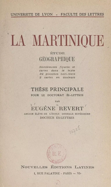 La Martinique, étude géographique - Eugène Revert - FeniXX réédition numérique