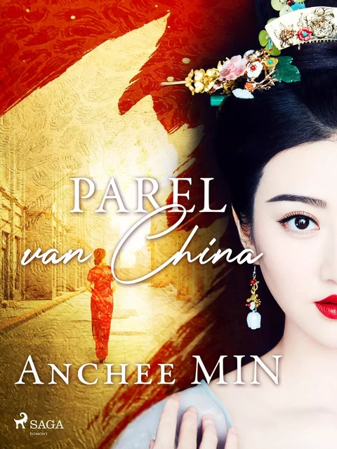 Parel van China - Anchee Min - Saga Egmont International