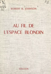 Au fil de l'espace blondin