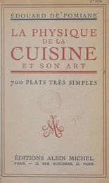 La physique de la cuisine et son art