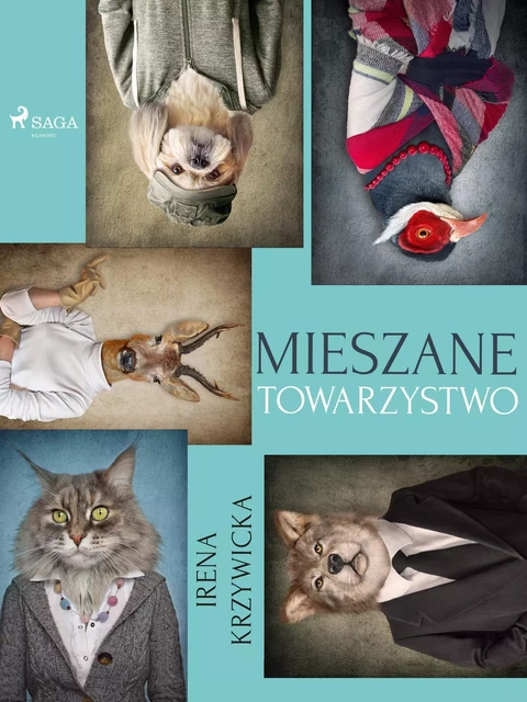 Mieszane towarzystwo - Irena Krzywicka - Saga Egmont International