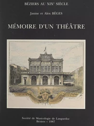 Béziers au XIXe siècle : mémoire d'un théâtre