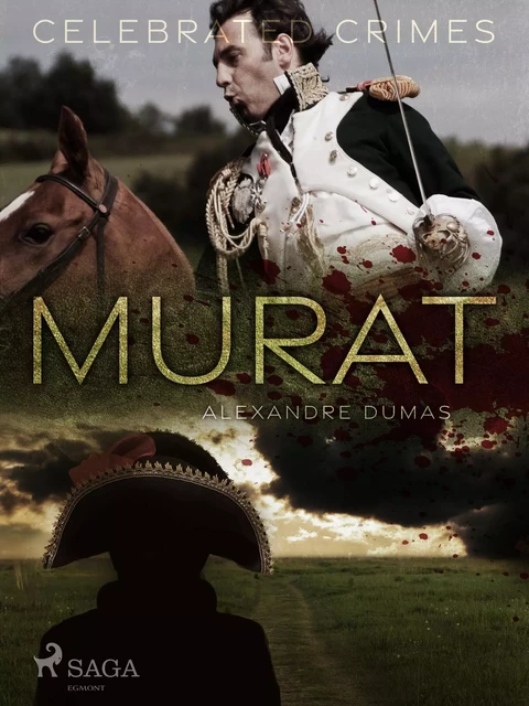 Murat - Alexandre Dumas - Saga Egmont International