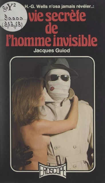 La vie secrète de l'homme invisible - Jacques Guiod - FeniXX réédition numérique