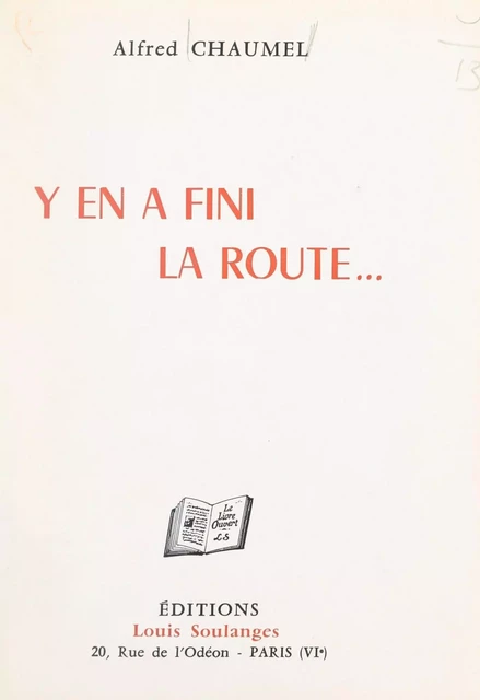 Y en a fini la route... - Alfred Chaumel - FeniXX réédition numérique