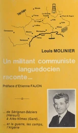 Un militant communiste languedocien raconte... de Sérignan-Béziers (Hérault), à Alès-Nîmes (Gard) et la guerre, les camps, l'Algérie