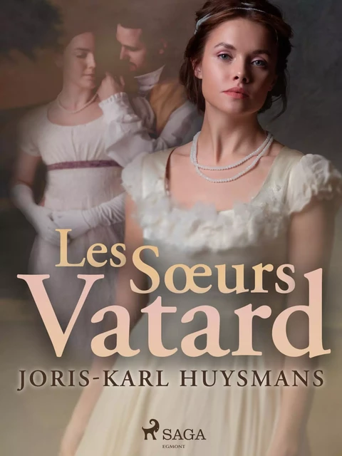 Les Sœurs Vatard - Joris-Karl Huysmans - Saga Egmont French