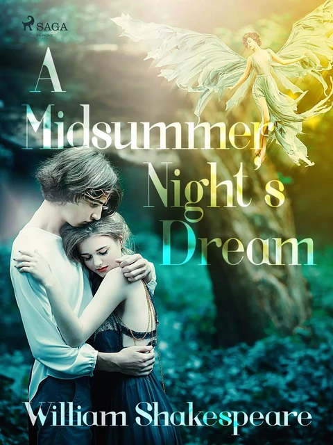 A Midsummer Night's Dream - William Shakespeare - Saga Egmont International