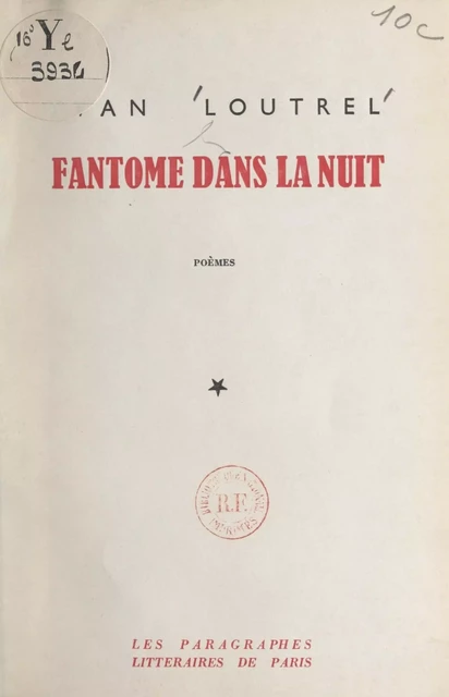 Fantôme dans la nuit - Yvan Loutrel - FeniXX réédition numérique