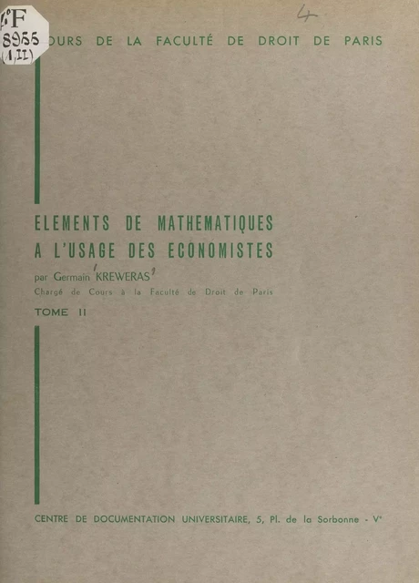 Éléments de mathématiques à l'usage des économistes (2) - Germain Kreweras - FeniXX réédition numérique