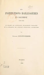 Les institutions bailliagères en Dauphiné, 1440-1515