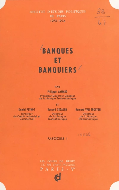 Banques et banquiers - Philippe Aymard, Daniel Peynot, Renaud Segalen, Bernard Van Troeyen - FeniXX réédition numérique