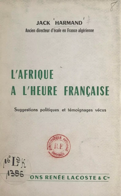 L'Afrique à l'heure française - Jack Harmand - FeniXX réédition numérique