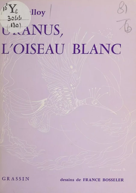 Uranus, l'oiseau blanc - Alice Galloy - FeniXX réédition numérique