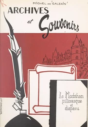 Archives et souvenirs du Morbihan pittoresque et disparu