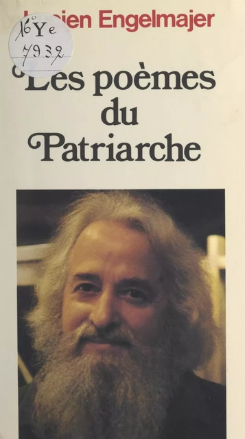 Les poèmes du patriarche - Lucien Engelmajer - FeniXX réédition numérique