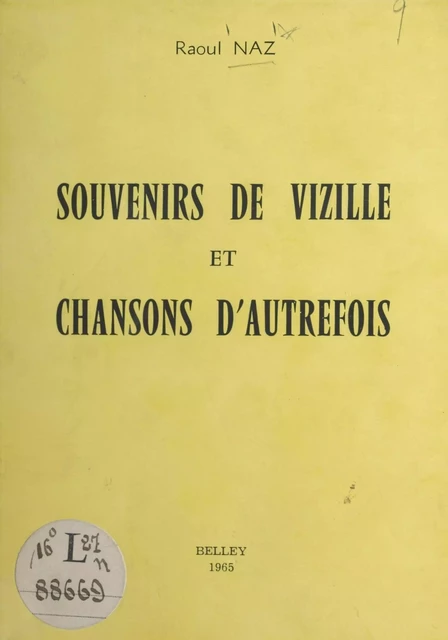 Souvenirs de Vizille et chansons d'autrefois - Albert Naz, Raoul Naz - FeniXX réédition numérique