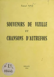 Souvenirs de Vizille et chansons d'autrefois