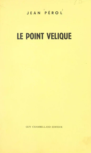 Le point vélique - Jean Pérol - FeniXX réédition numérique