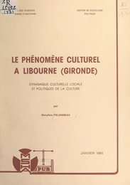 Le phénomène culturel à Libourne (Gironde)