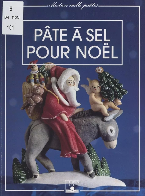 Pâte à sel pour Noël - Catherine Baillaud - FeniXX réédition numérique