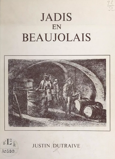 Jadis en Beaujolais - Justin Dutraive - FeniXX réédition numérique