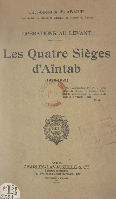 Opérations au Levant : les quatre sièges d'Aïntab (1920-1921) - Maurice Abadie - FeniXX réédition numérique