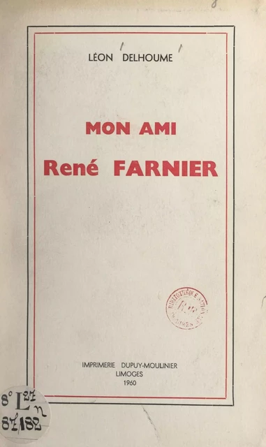 Mon ami René Farnier - Léon Delhoume - FeniXX réédition numérique