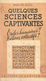 Quelques sciences captivantes