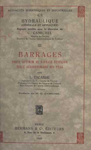 Barrages (3). Profil optimum de barrage déversoir, tracé aérodynamique des piles - Léopold Escande - FeniXX réédition numérique