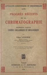 Progrès récents de la chromatographie (1). Chimie organique et biologique