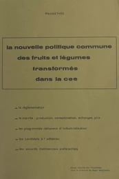 La nouvelle politique commune des fruits et légumes transformés dans le CEE