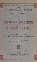 Géologie régionale de la France (3). Excursions géologiques dans le bassin de Paris