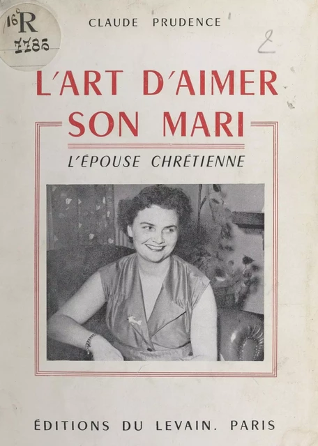 L'art d'aimer son mari - Claude Prudence - FeniXX réédition numérique