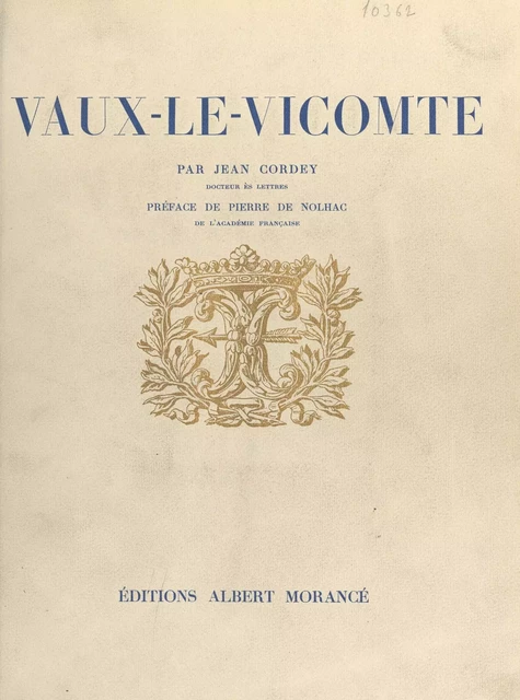 Vaux-le-Vicomte - Jean Cordey - FeniXX réédition numérique