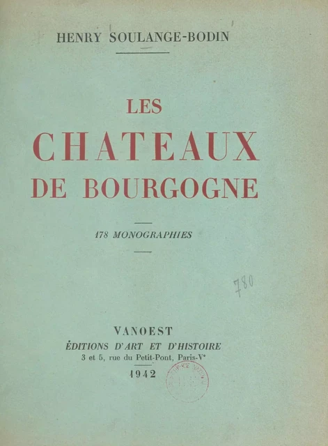 Les châteaux de Bourgogne - Henry Soulange-Bodin - FeniXX réédition numérique