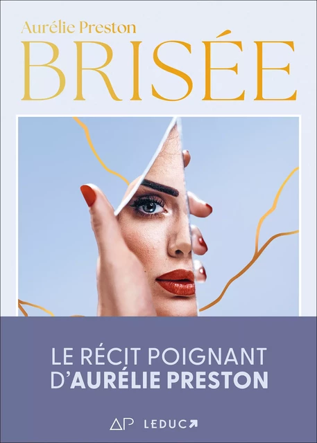 Brisée - Aurélie Preston - Éditions Leduc