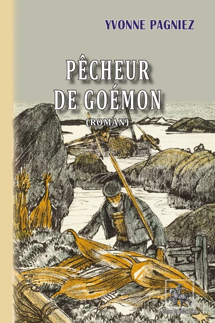 Pêcheur de goémon - Yvonne Pagniez - Editions des Régionalismes