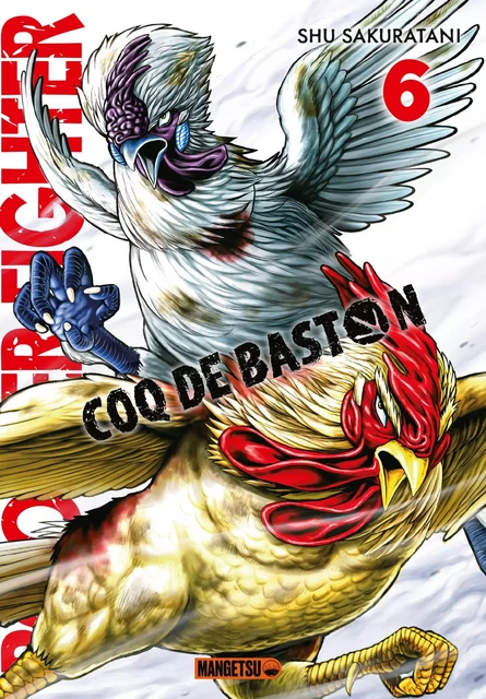 Rooster Fighter - Coq de Baston T06 - Shu Sakuratani - Mangetsu