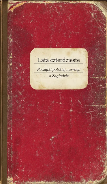 Lata czterdzieste -  - Instytut Badań Literackich Polskiej Akademii Nauk