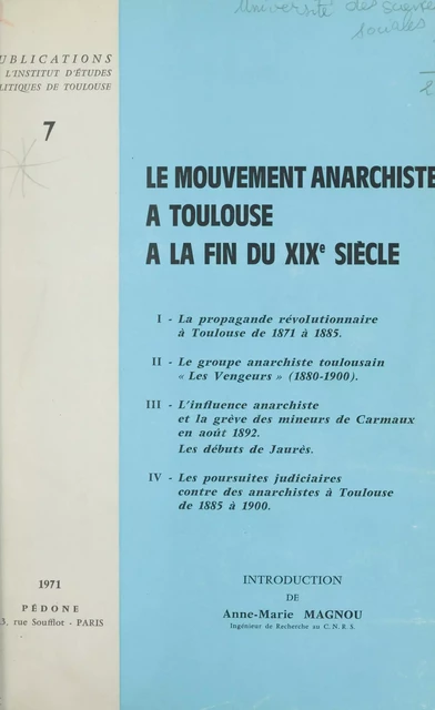 Le mouvement anarchiste à Toulouse à la fin du XIXe siècle - Nicole Amanieu, Jean-Luc Fraisse, Marie-Dominique Monségur, Jean-Marc Poli - FeniXX réédition numérique