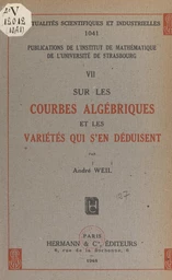 Sur les courbes algébriques et les variétés qui s'en déduisent