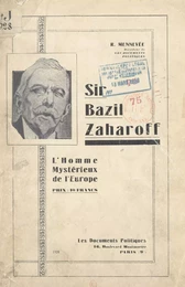 Sir Bazil Zaharoff