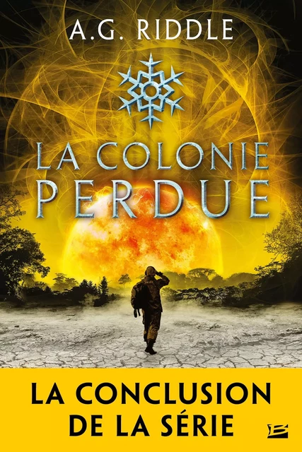 Winter World, T3 : La Colonie perdue - A.G. Riddle - Bragelonne