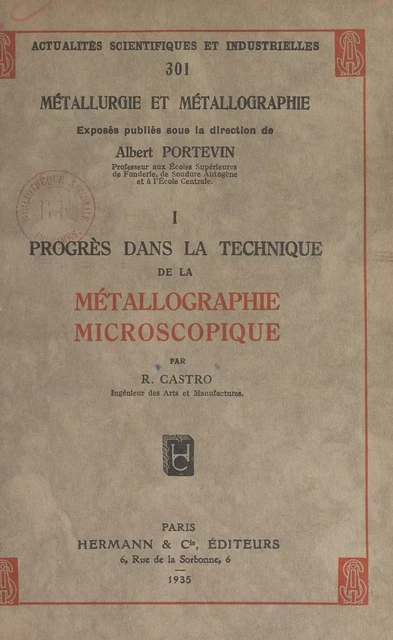 Progrès dans la technique de la métallographie microscopique - René Castro - FeniXX réédition numérique