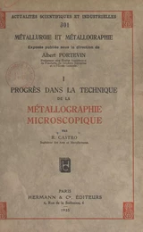 Progrès dans la technique de la métallographie microscopique