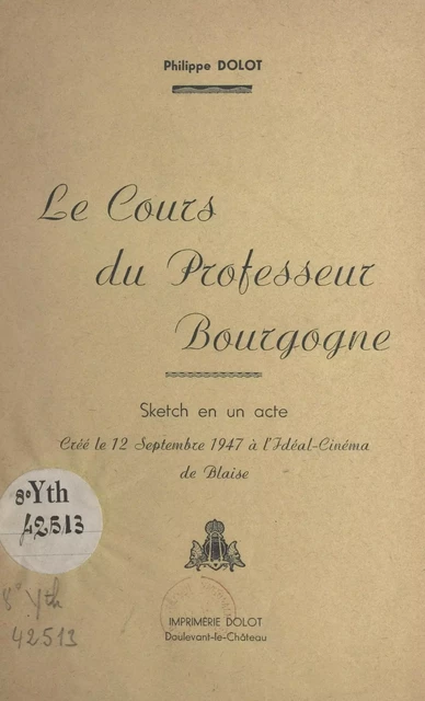 Le cours du Professeur Bourgogne - Philippe Dolot - FeniXX réédition numérique