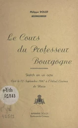 Le cours du Professeur Bourgogne