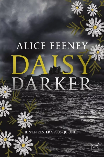 Daisy Darker - Alice Feeney - Hauteville