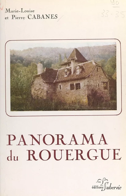 Panorama du Rouergue - Marie-Louise Cabanes, Pierre Cabanes - FeniXX réédition numérique